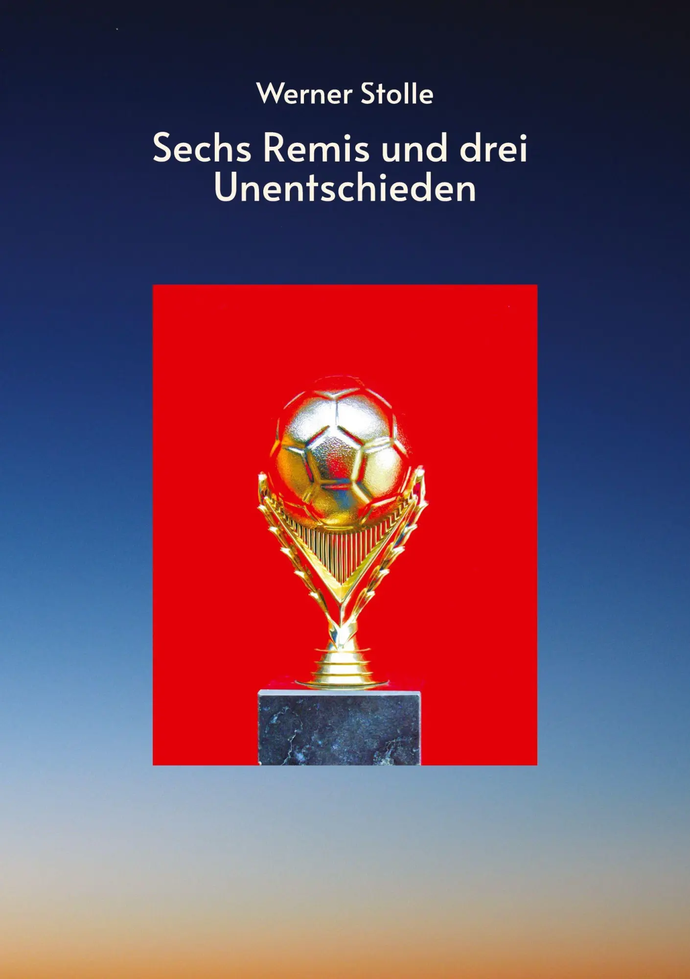 Cover: 9783384654748 | Sechs Remis und drei Unentschieden | Werner Stolle | Taschenbuch