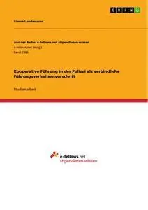 Cover: 9783668884748 | Kooperative Führung in der Polizei als verbindliche...