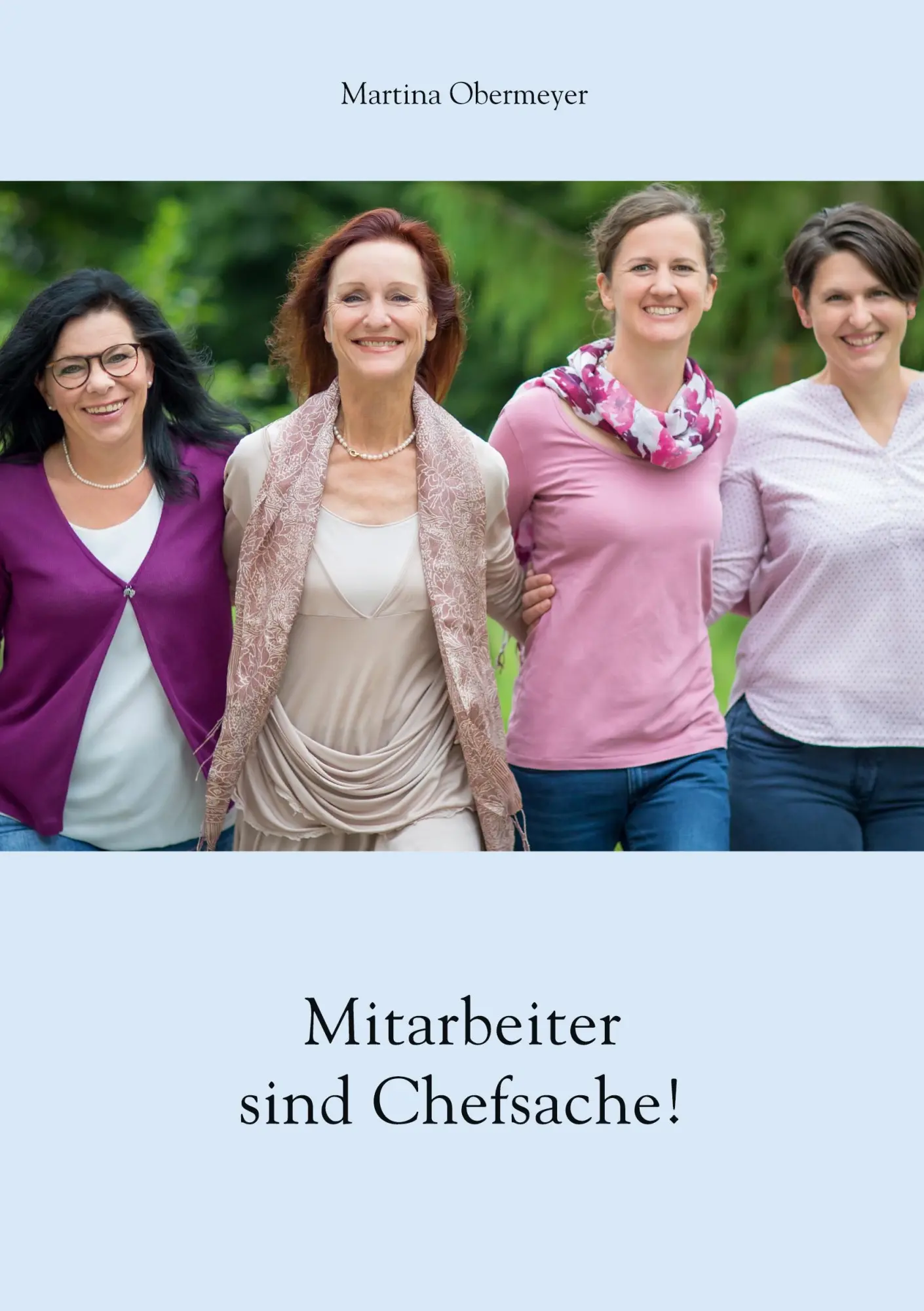 Cover: 9783752624748 | Mitarbeiter sind Chefsache! | Martina Obermeyer | Taschenbuch | 140 S.