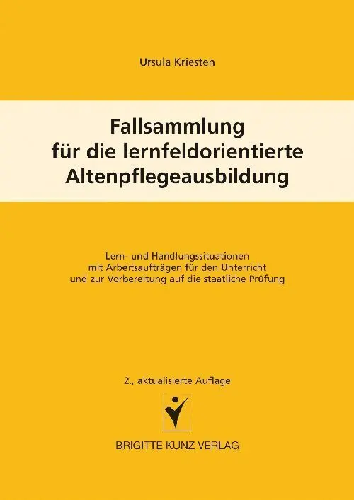 Cover: 9783899934748 | Fallsammlung für die lernfeldorientierte Altenpflegeausbildung | Buch
