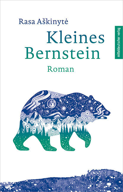 Cover: 9783963114748 | Kleines Bernstein | Roman | Rasa Askinyte | Taschenbuch | 192 S.