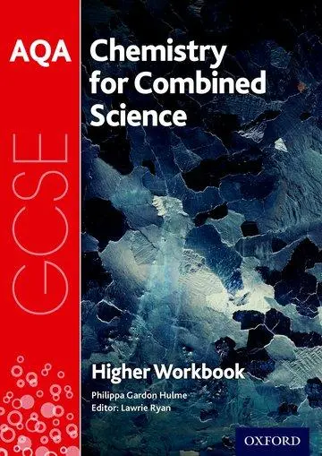 Cover: 9780198374848 | AQA GCSE Chemistry for Combined Science (Trilogy) Workbook: Higher