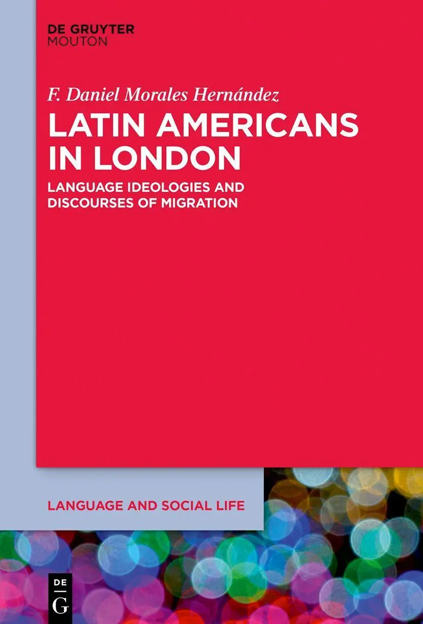 Cover: 9783112214848 | Latin Americans in London | F. Daniel Morales Hernández | Taschenbuch