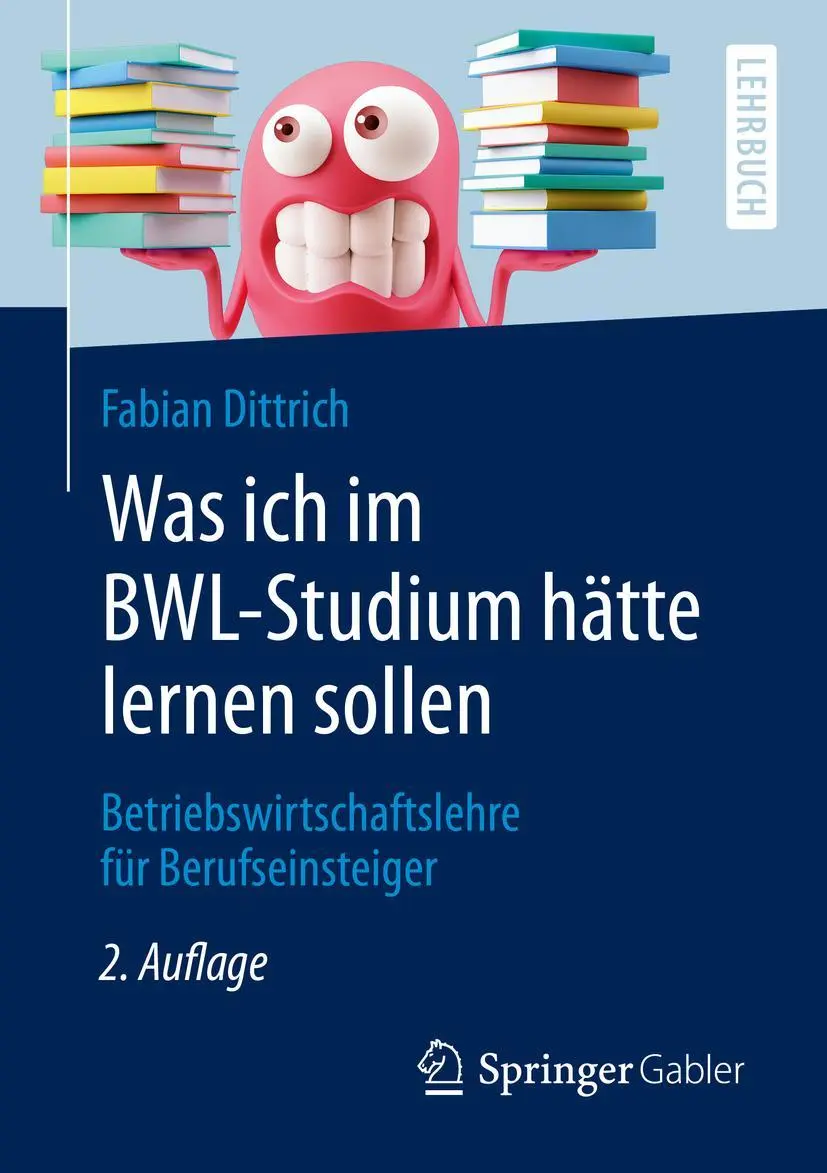 Cover: 9783658284848 | Was ich im BWL-Studium hätte lernen sollen | Fabian Dittrich | Buch