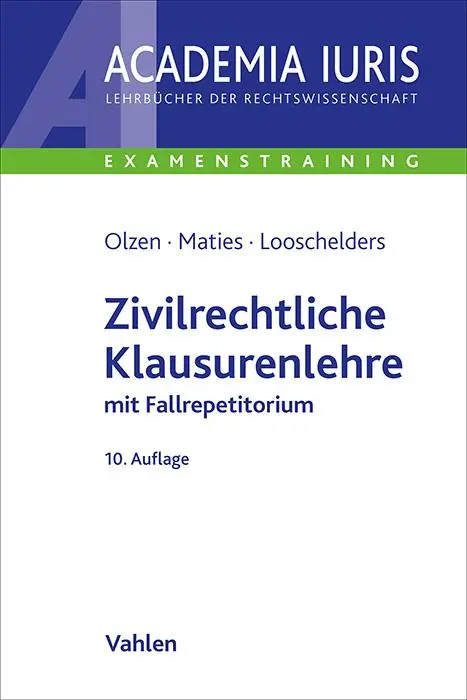 Cover: 9783800674848 | Zivilrechtliche Klausurenlehre | mit Fallrepetitorium | Olzen (u. a.)