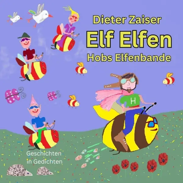 Cover: 9783818734848 | Elf Elfen | Hobs Elfenbande. DE | Dieter Zaiser | Taschenbuch | 44 S.