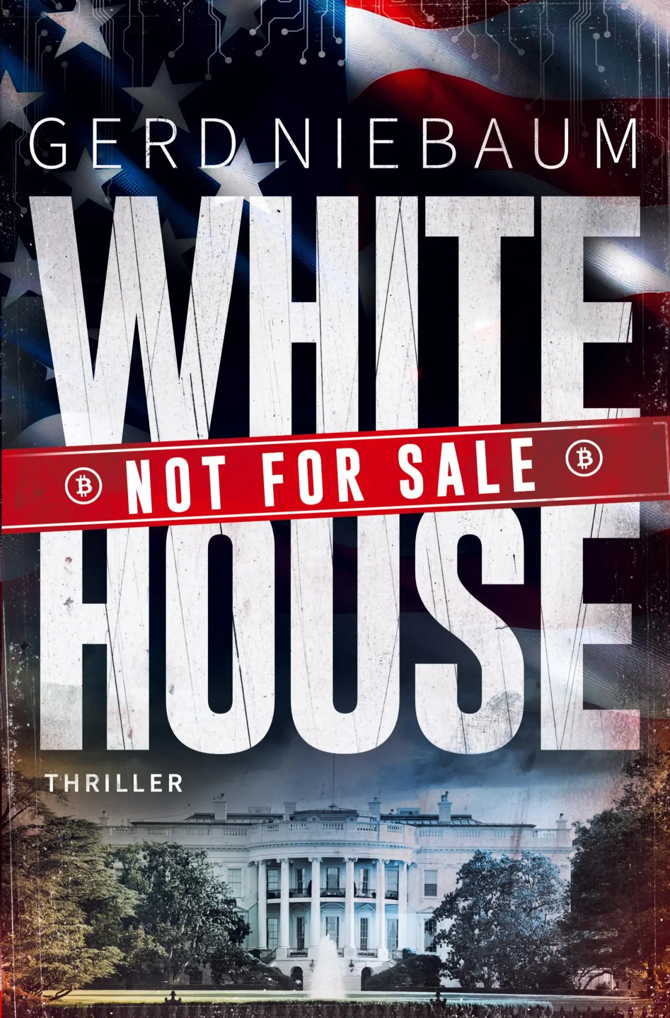 Cover: 9783819414848 | White House not for Sale! | Gerd Niebaum | Taschenbuch | 304 S. | 2025
