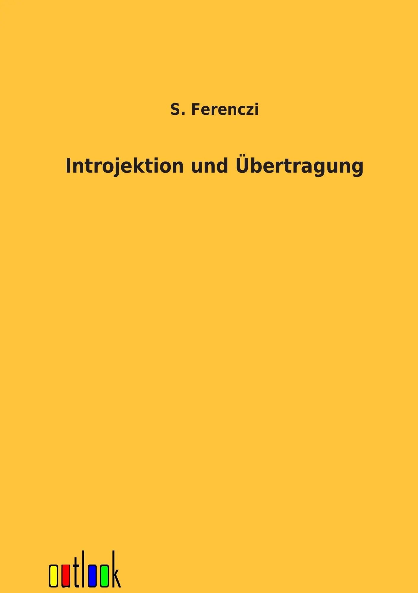 Cover: 9783864034848 | Introjektion und Übertragung | S. Ferenczi | Taschenbuch | Paperback