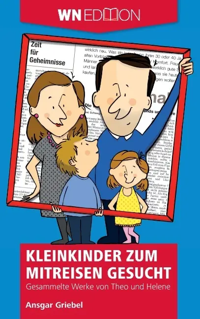 Cover: 9783956274848 | Kleinkinder zum Mitreisen gesucht | Ansgar Griebel | Taschenbuch