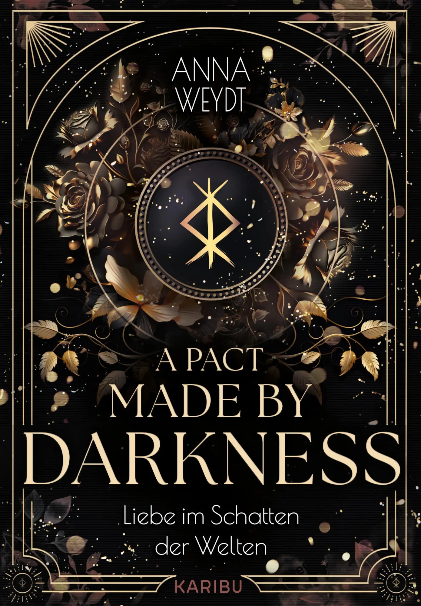Cover: 9783961294848 | A Pact Made by Darkness - Liebe im Schatten der Welten | Anna Weydt