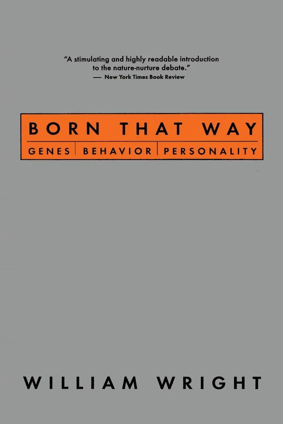 Cover: 9780415924948 | Born That Way | Genes, Behavior, Personality | William Wright | Buch