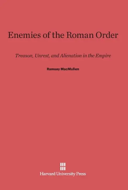 Cover: 9780674864948 | Enemies of the Roman Order | Ramsay Macmullen | Buch | Englisch | 2014