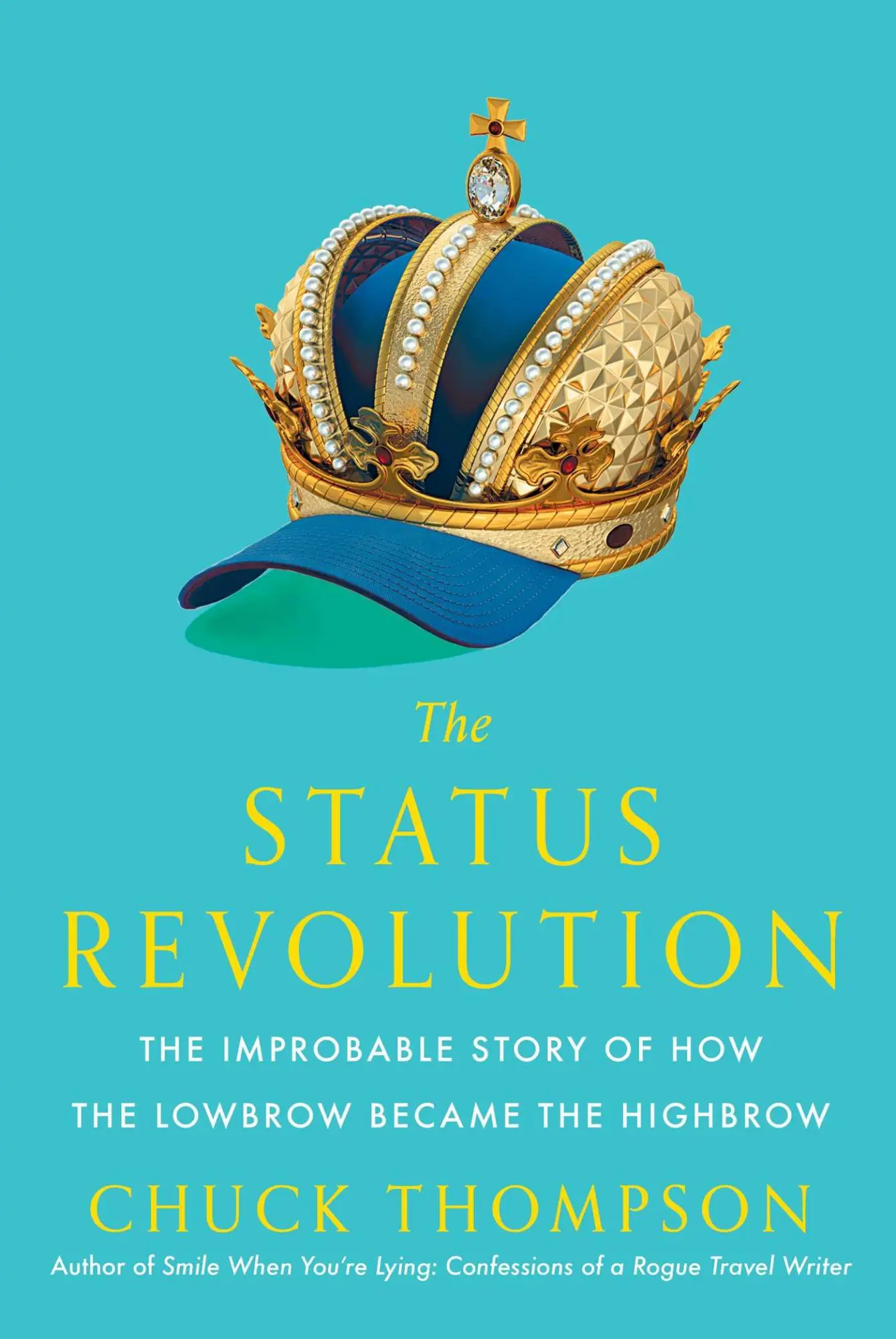 Cover: 9781476764948 | The Status Revolution | Chuck Thompson | Buch | Gebunden | Englisch