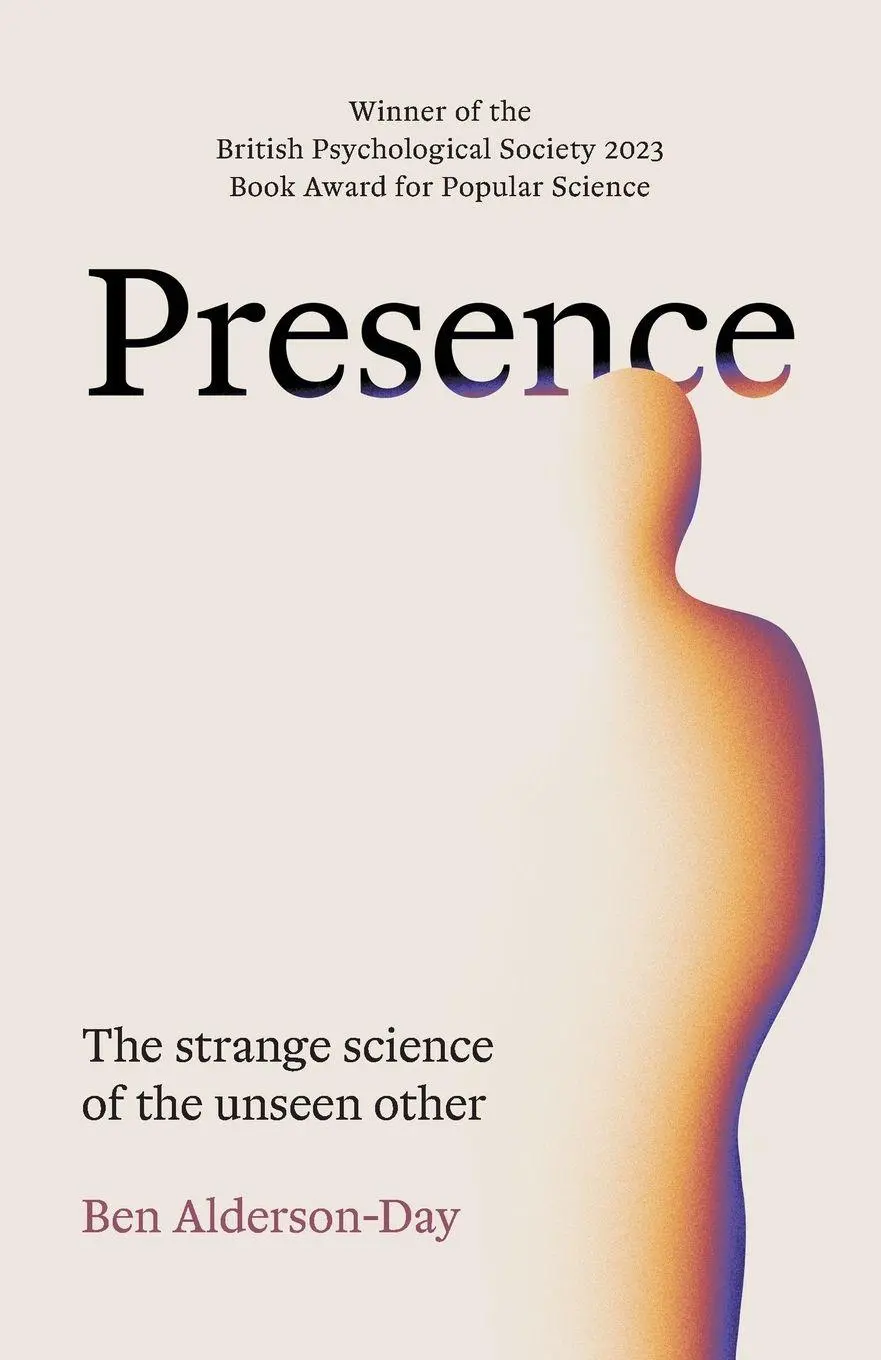 Cover: 9781526184948 | Presence | The Strange Science of the Unseen Other | Ben Alderson-Day