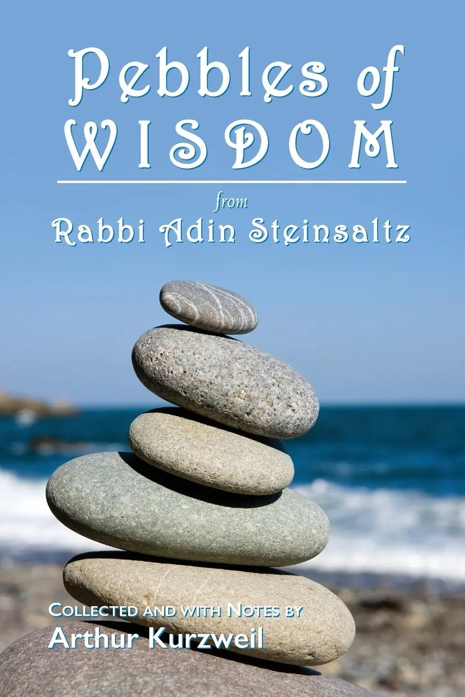 Cover: 9781732174948 | Pebbles of Wisdom | Rabbi Adin Steinsaltz | Taschenbuch | Englisch