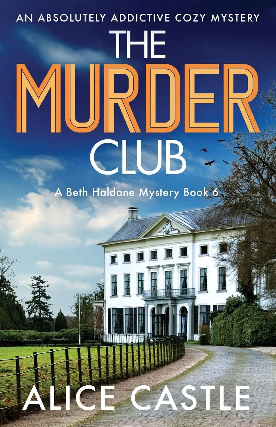 Cover: 9781803144948 | The Murder Club | An absolutely addictive cozy mystery | Alice Castle
