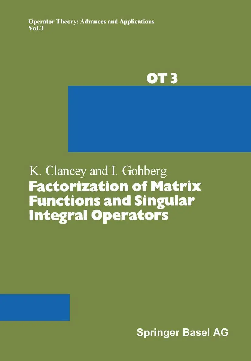 Cover: 9783034854948 | Factorization of Matrix Functions and Singular Integral Operators | x