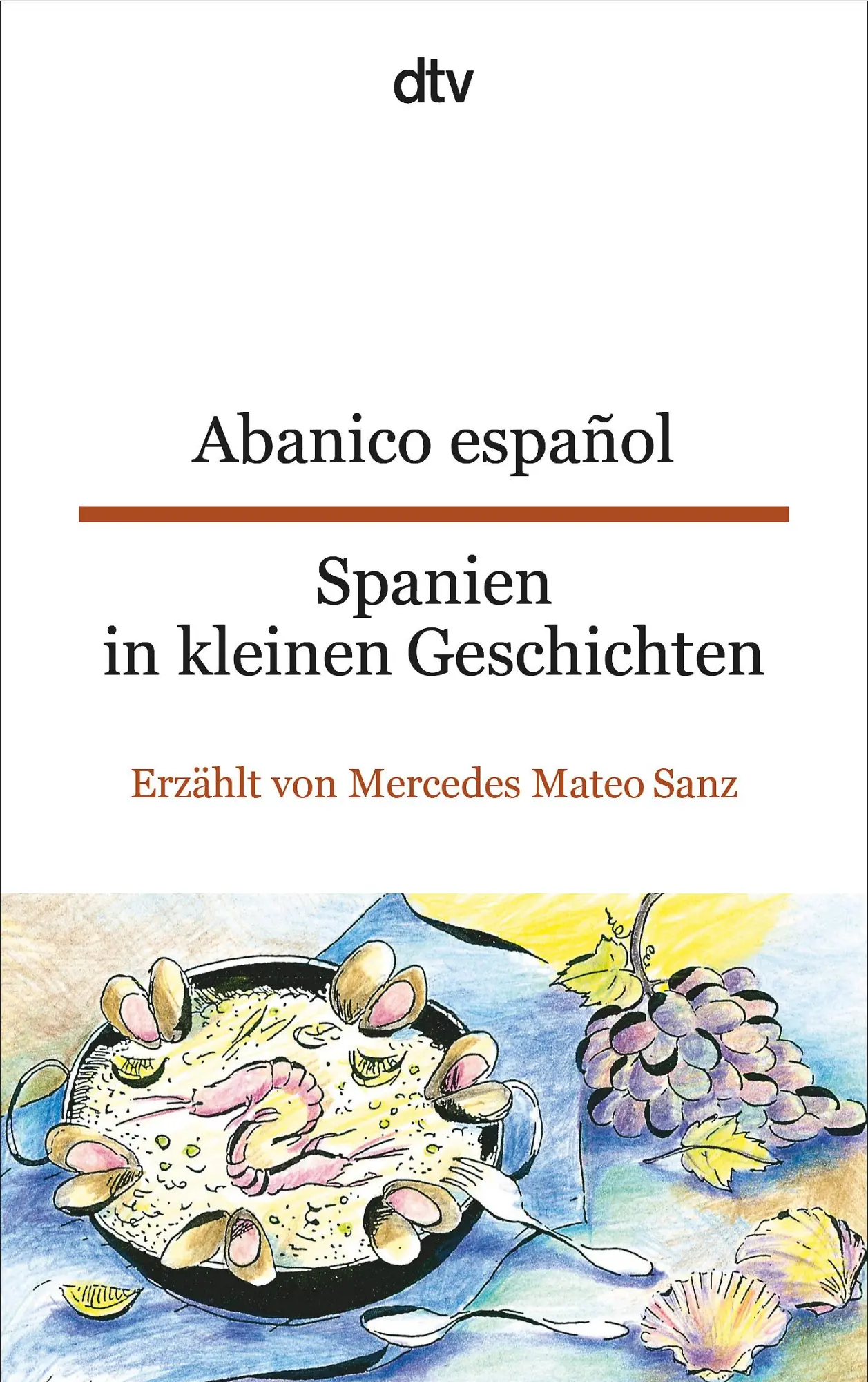 Cover: 9783423094948 | Abanico español Spanien in kleinen Geschichten | Mercedes Mateo Sanz