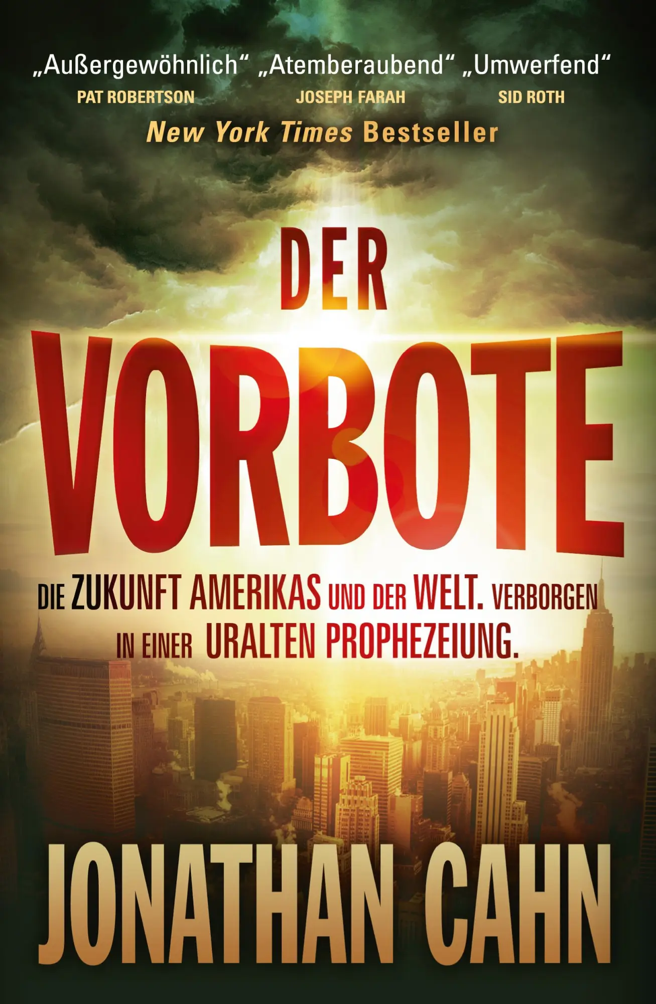 Cover: 9783981464948 | Der Vorbote | Jonathan Cahn | Taschenbuch | 296 S. | Deutsch | 2013