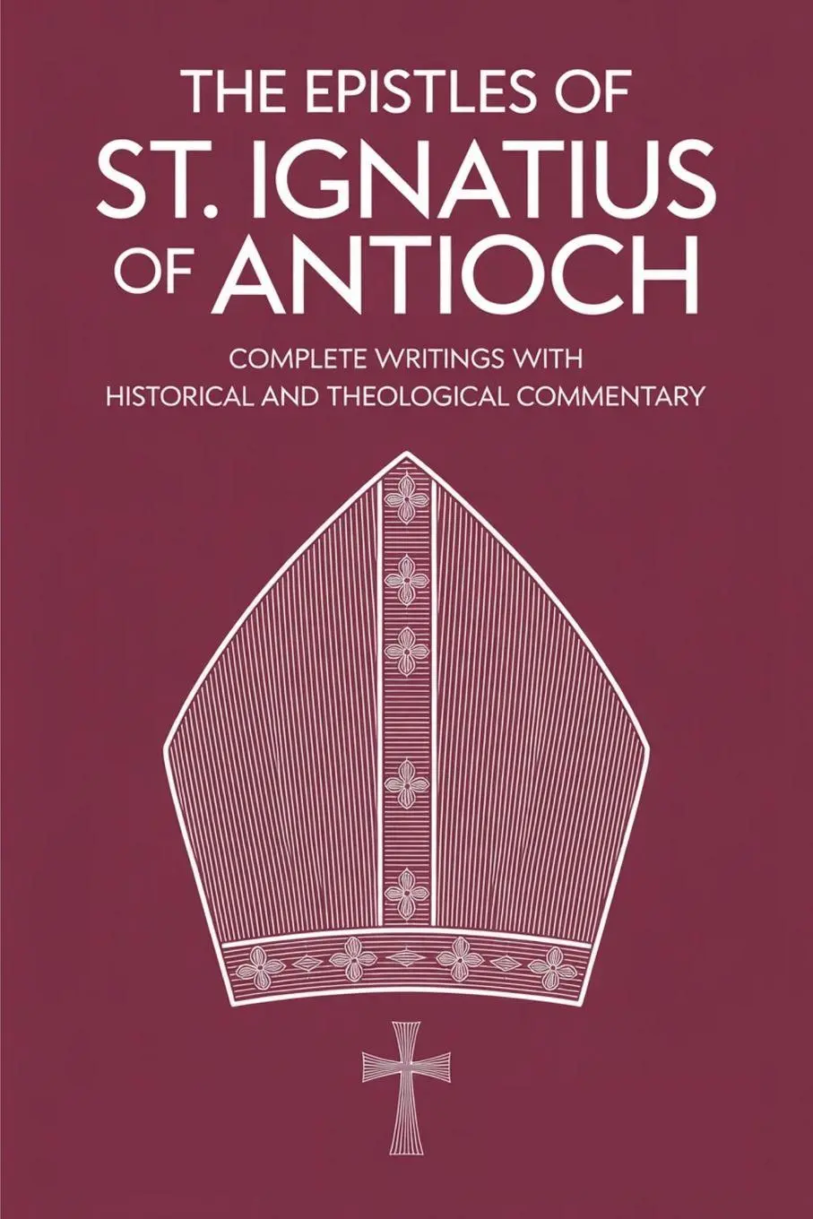 Cover: 9789371234948 | The Epistles of St. Ignatius of Antioch | Grapevine Christianity