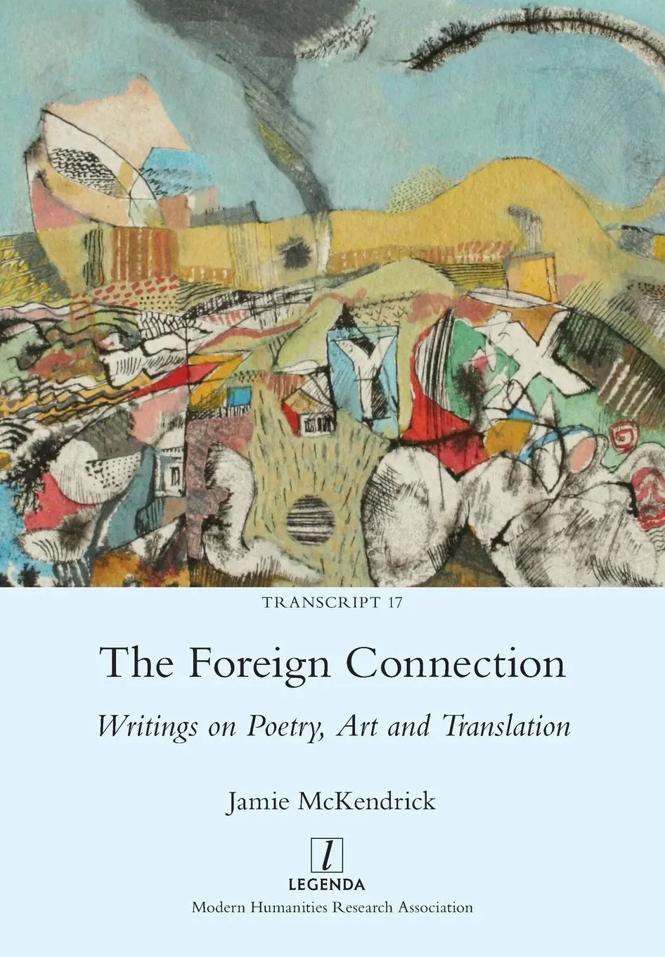 Cover: 9781781885048 | The Foreign Connection | Writings on Poetry, Art and Translation