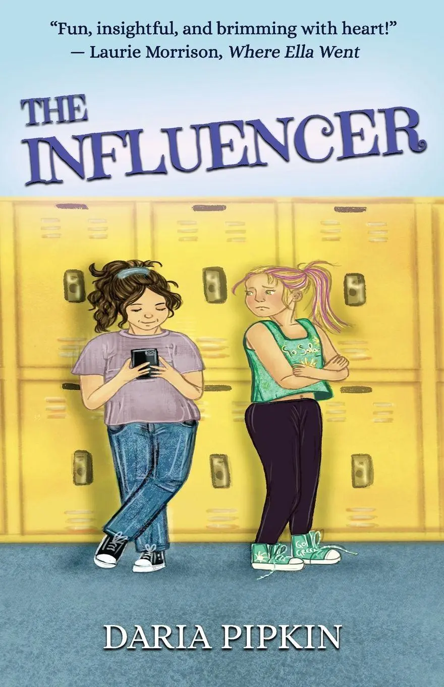 Cover: 9781971275048 | The Influencer | A Heartfelt School Story for Ages 10 to 14 | Pipkin