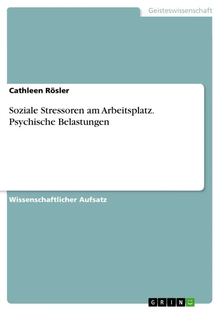 Cover: 9783389025048 | Soziale Stressoren am Arbeitsplatz. Psychische Belastungen | Rösler
