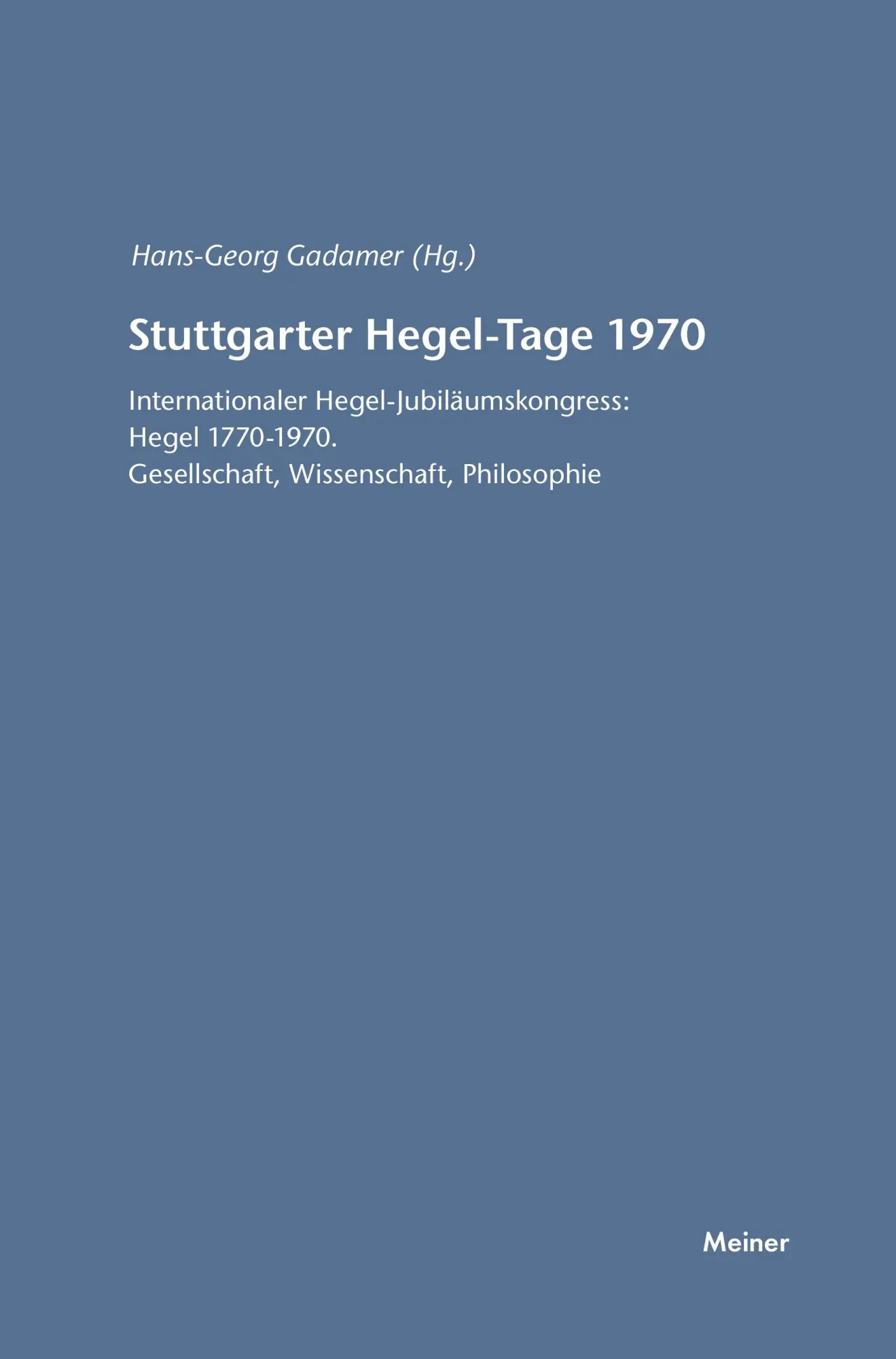 Cover: 9783787315048 | Stuttgarter Hegel-Tage | Hans G Gadamer | Taschenbuch | 696 S. | 1983