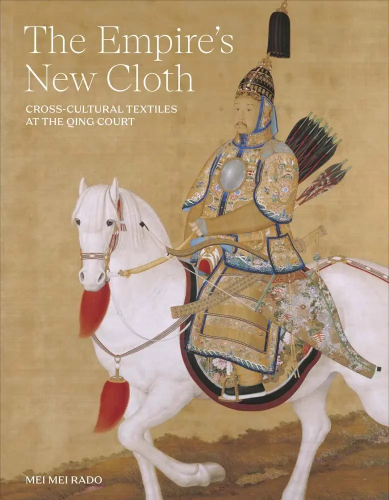 Cover: 9780300275148 | The Empire's New Cloth | Cross-Cultural Textiles at the Qing Court