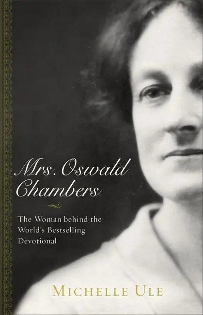 Cover: 9780801075148 | Mrs. Oswald Chambers | Michelle Ule | Taschenbuch | Englisch | 2017
