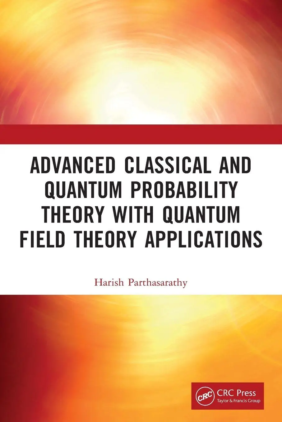Cover: 9781032405148 | Advanced Classical and Quantum Probability Theory with Quantum...