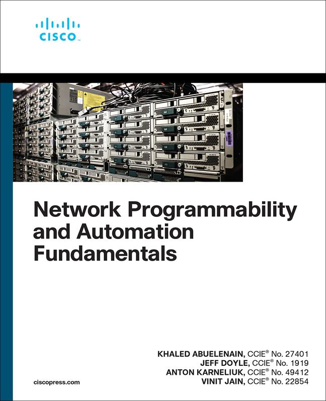 Network Programmability and Automation Fundamentals | Khaled Abuelenain (u. a.) | Taschenbuch | Networking Technology | Kartoniert / Broschiert | Englisch | 2021 | Cisco Systems | EAN 9781587145148 - Abuelenain, Khaled