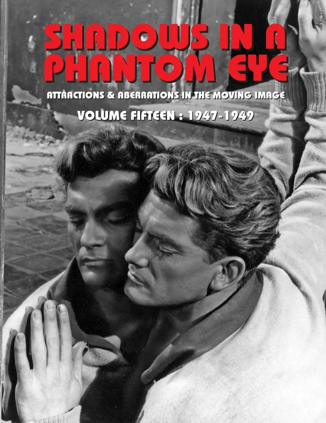 Cover: 9781917285148 | SHADOWS IN A PHANTOM EYE, VOLUME 15 (1947-1949) | Nocturne Group