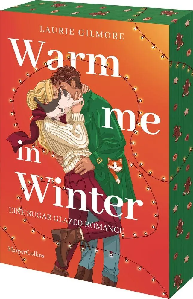 Cover: 9783365015148 | Warm me in Winter. Eine sugar glazed Romance | Laurie Gilmore | Buch