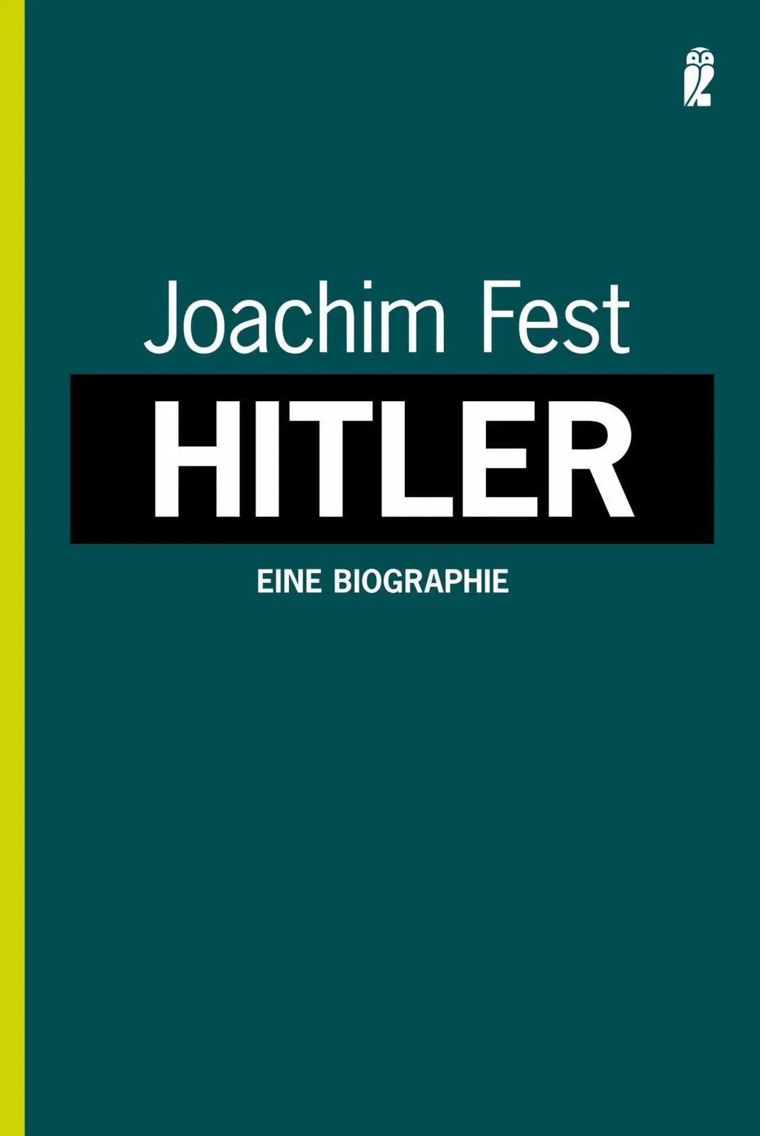 Cover: 9783548265148 | Hitler. Eine Biographie | Joachim C. Fest | Taschenbuch | 1228 S.