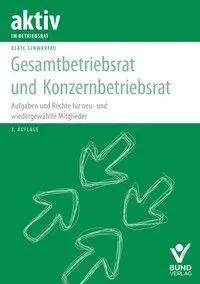 Gesamtbetriebsrat und Konzernbetriebsrat
