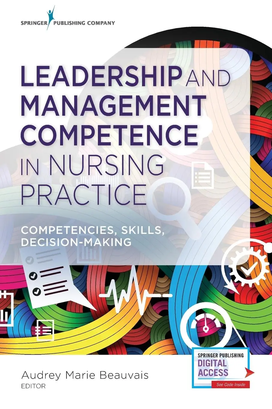 Cover: 9780826125248 | Leadership and Management Competence in Nursing Practice | Beauvais