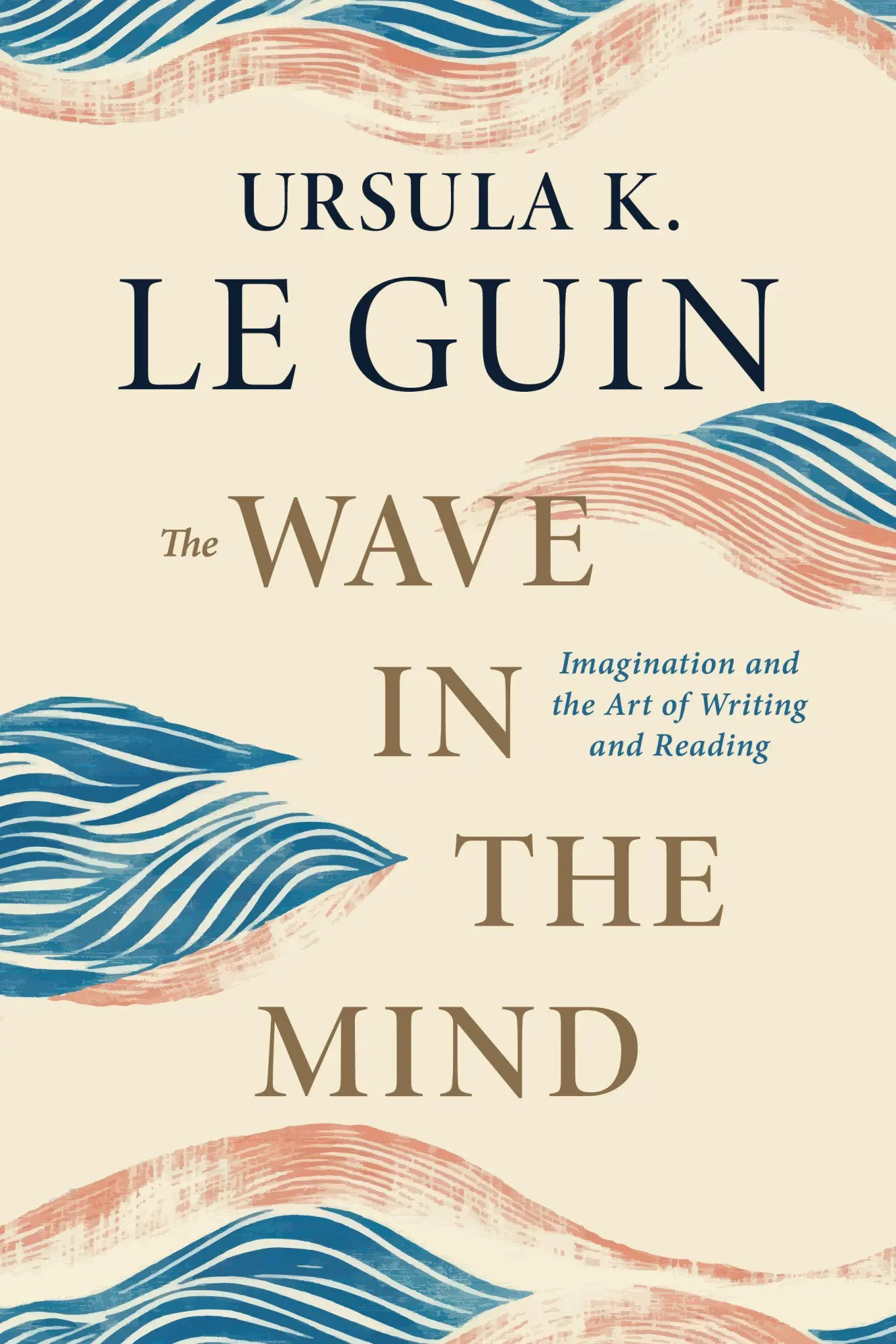 Cover: 9781645475248 | The Wave in the Mind | Imagination and the Art of Writing and Reading