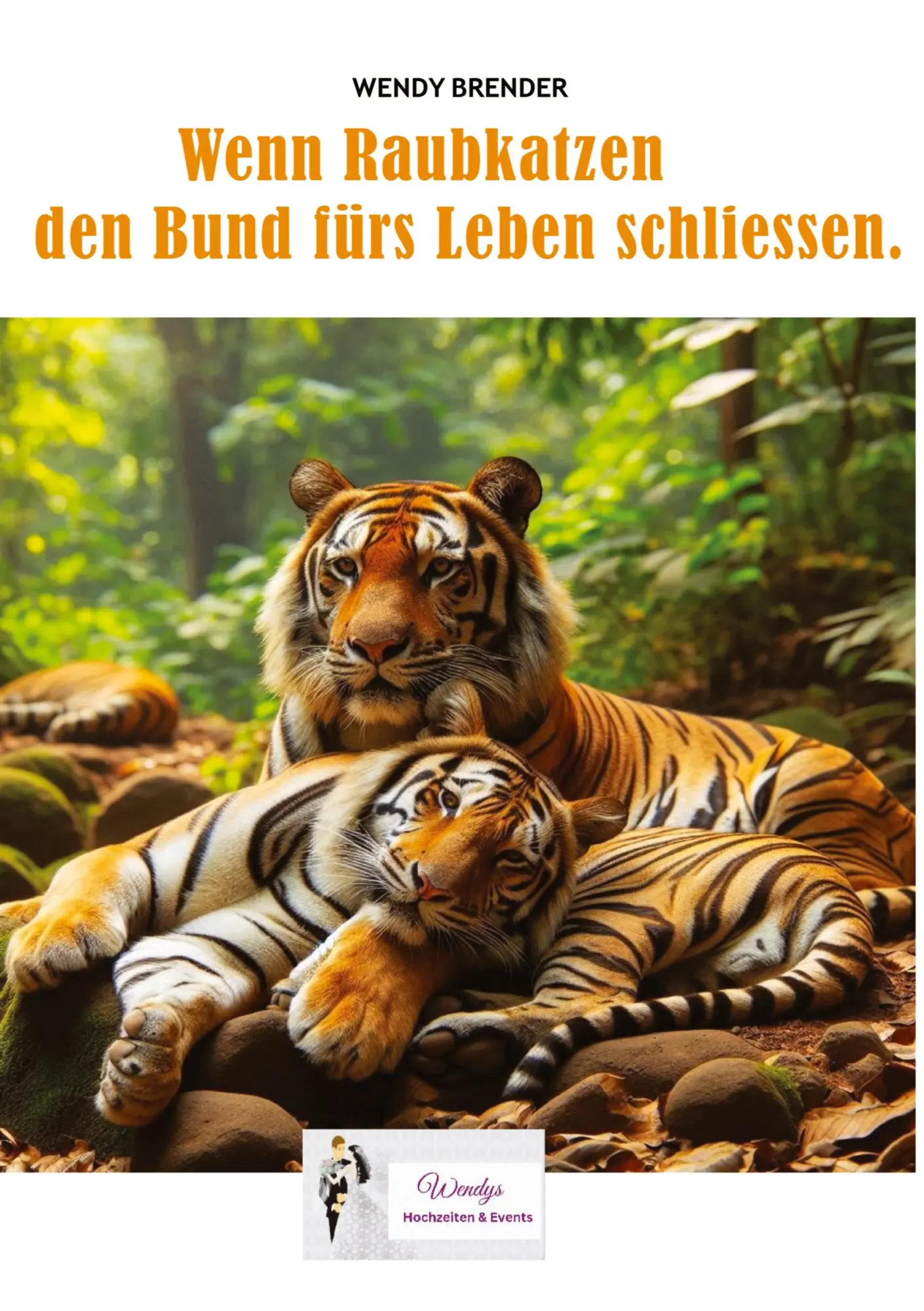 Cover: 9783384435248 | Wenn Raubkatzen den Bund fürs Leben schliessen. | Wendy Brender | Buch