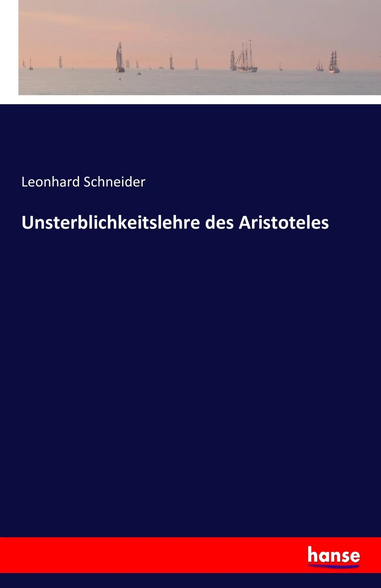 Cover: 9783742815248 | Unsterblichkeitslehre des Aristoteles | Leonhard Schneider | Buch