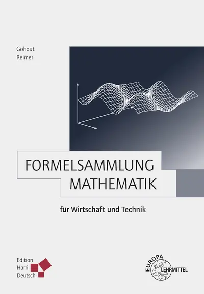 Cover: 9783808555248 | Formelsammlung Mathematik für Wirtschaft und Technik | Gohout (u. a.)