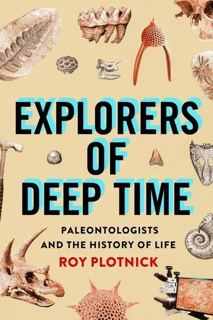 Cover: 9780231195348 | Explorers of Deep Time – Paleontologists and the History of Life