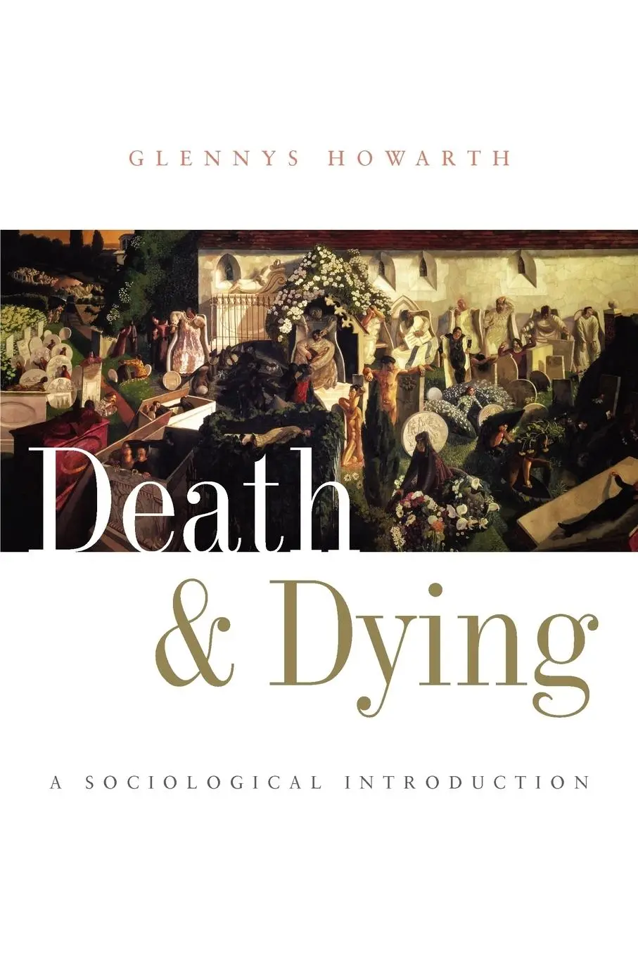 Cover: 9780745625348 | Death and Dying | A Sociological Introduction | Glennys Howarth | Buch