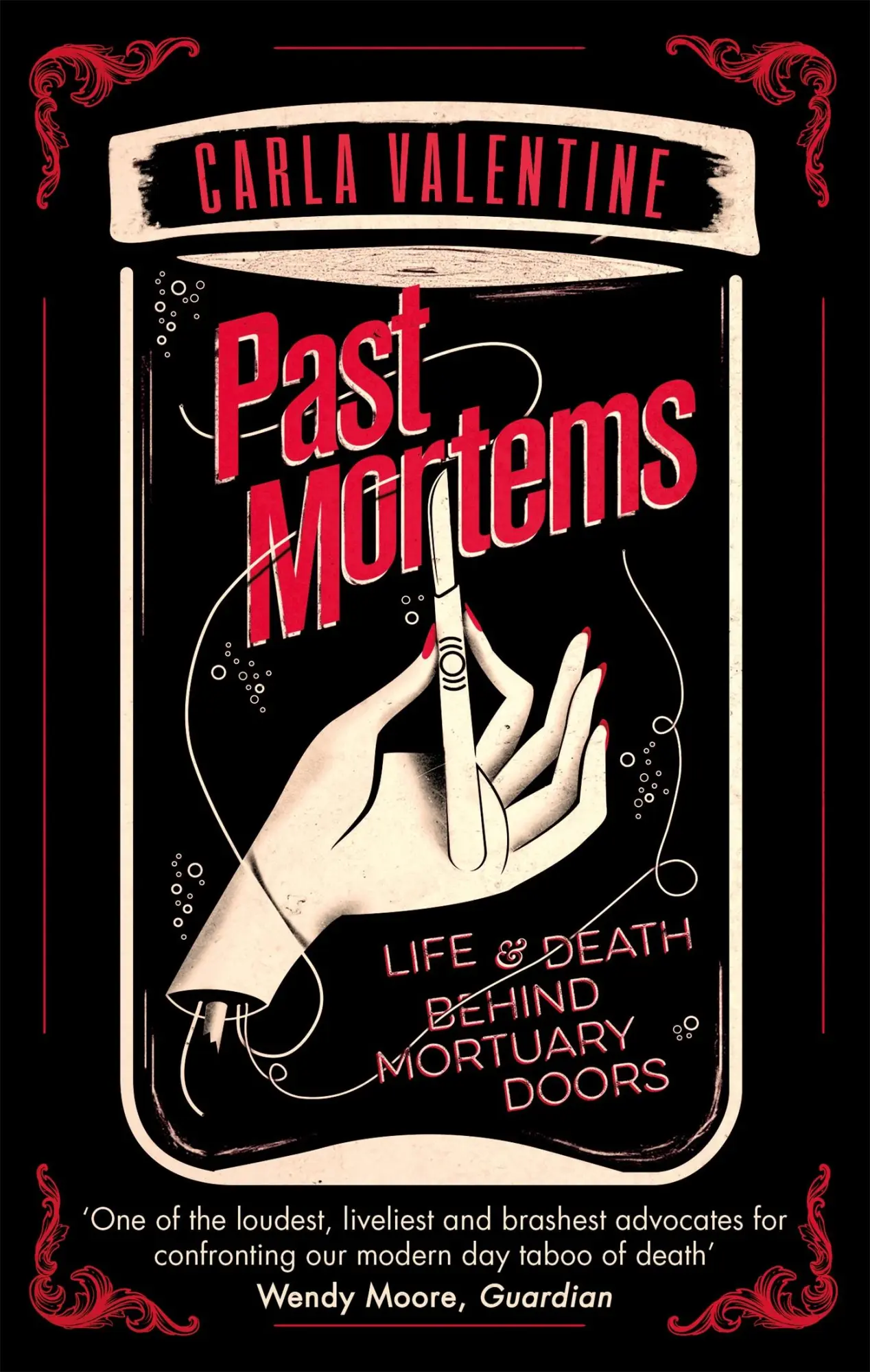 Cover: 9780751565348 | Past Mortems | Life and death behind mortuary doors | Carla Valentine Cover: 9780751565348 | Past Mortems | Life and death behind mortuary doors | Carla Valentine