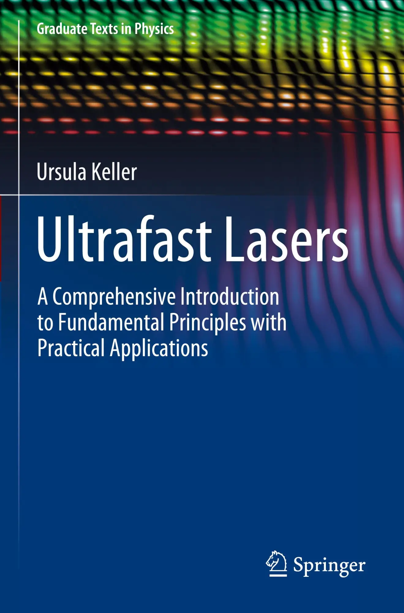 Cover: 9783030825348 | Ultrafast Lasers | Ursula Keller | Taschenbuch | xx | Englisch | 2023