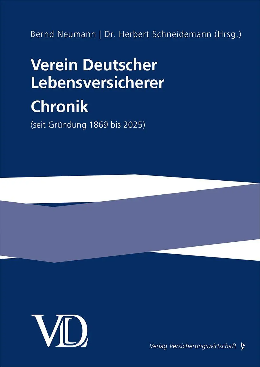 Cover: 9783963295348 | Verein Deutscher Lebensversicherer Chronik | Bernd Neumann (u. a.)
