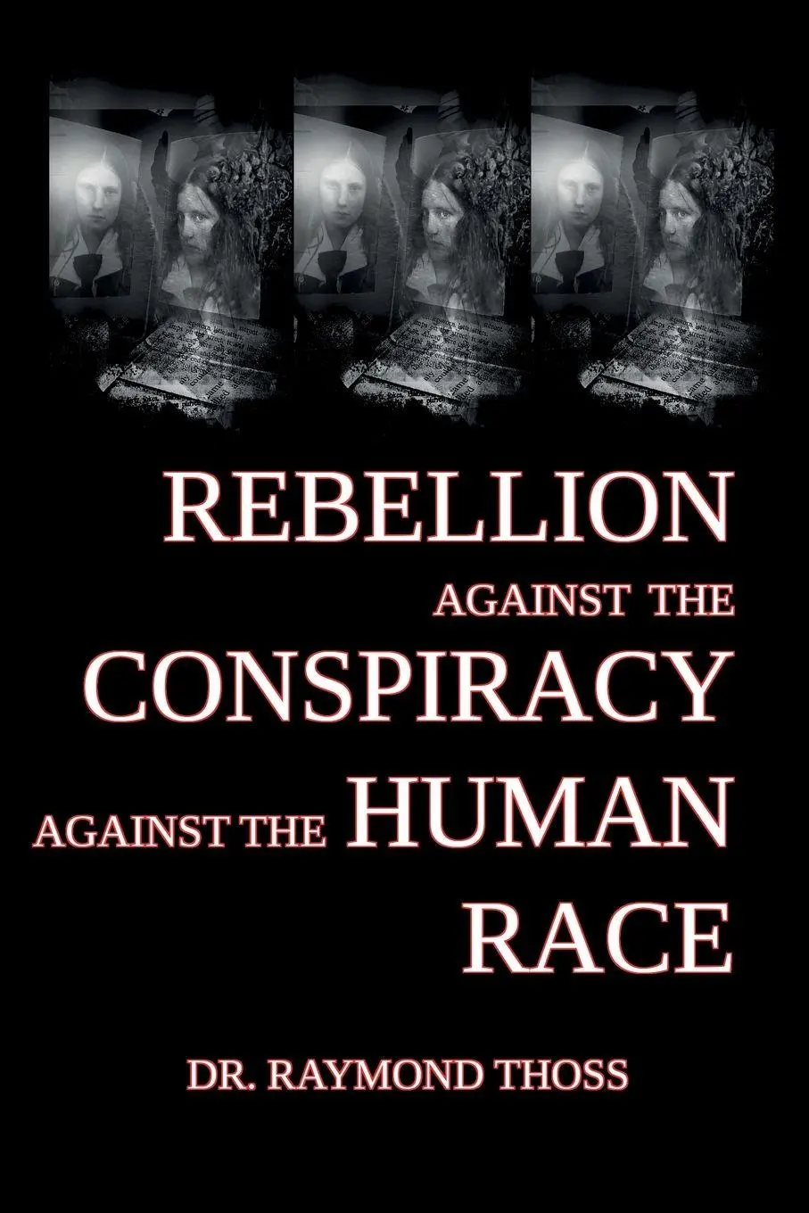 Cover: 9798234115348 | Rebellion Against the Conspiracy Against the Human Race | Thoss | Buch