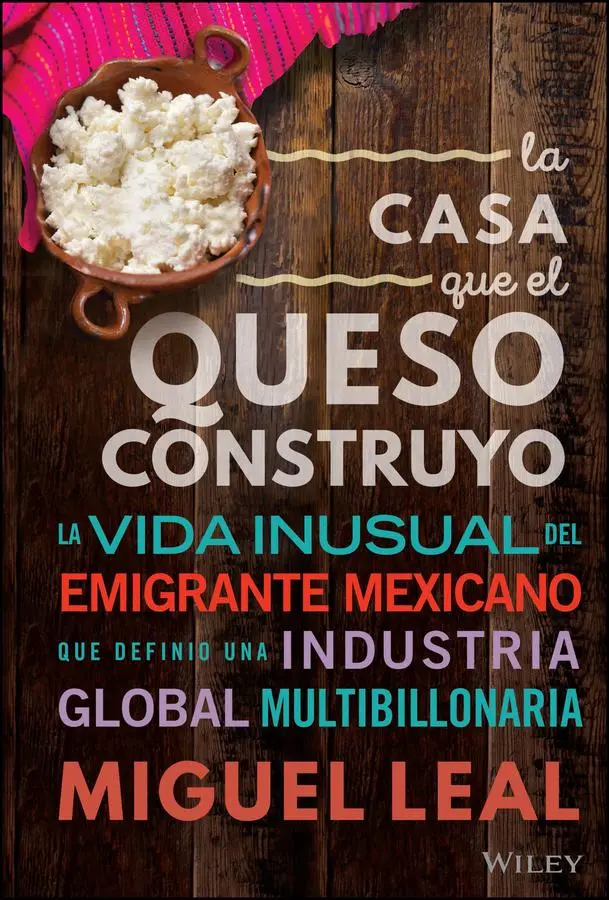 La Casa Que El Queso Construyó - Miguel A Leal Gebunden