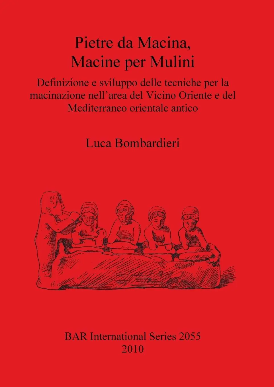 Cover: 9781407305448 | Pietre da Macina, Macine per Mulini | Luca Bombardieri | Taschenbuch