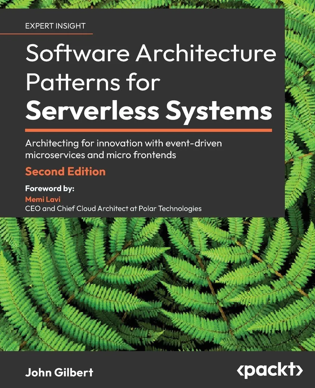 Cover: 9781803235448 | Software Architecture Patterns for Serverless Systems - Second Edition Cover: 9781803235448 | Software Architecture Patterns for Serverless Systems - Second Edition